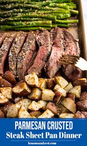 Parmesan Crusted Steak And Potato Sheet Pan Dinner Recipe In 2020 Sheet Pan Dinners Full Meal Recipes Sheet Pan Dinners Recipes
