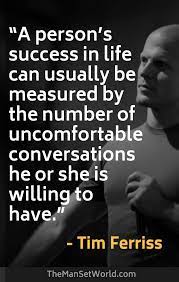 25 Of The Best Tim Ferriss Quotes A Person S Success In Life Can Usually Be Measured By The Number Of Inspirational Quotes Success Quotes Leadership Quotes