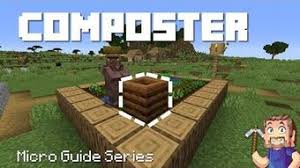 You need to realize that a composter is accessible in specific variants of minecraft. Composter Minecraft Wiki Fandom
