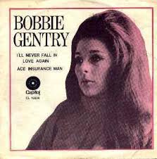 Patrick agile · song · 2021. I Ll Never Fall In Love Again Ace Insurance Man By Bobbie Gentry Single Capitol Cl 15606 Reviews Ratings Credits Song List Rate Your Music