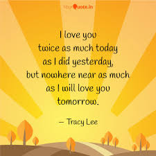 Company ceo sets up a bidding war between banks so that they have to compete for her business. I Love You Twice As Much Quotes Writings By Tracy Lee Yourquote