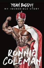 We would like to show you a description here but the site won't allow us. Yeah Buddy My Incredible Story Ronnie Coleman 9781733159609 Amazon Com Books