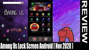 Among Us Lock Screen Android Nov Among Us Fan Watch The Video For Exciting Screensavers Youtube