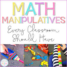 Math Manipulatives Every Classroom Should Have Proud To Be
