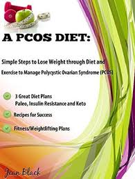 A Pcos Diet Simple Steps To Lose Weight Through Diet And