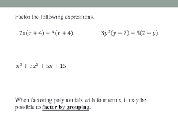 How to factor polynomials with 4 terms? Ppt Factoring Polynomials Completely Powerpoint Presentation Free Download Id 2834359