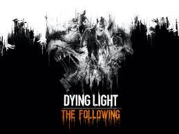 Enjoy the definitive dying light experience with. Dying Light The Following Dying Light Wiki Fandom