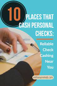 10 Places That Cash Personal Checks Find Reliable Check Cashing Personal Checks Check Cashing Paying Off Credit Cards