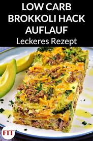 Dieser Low Carb Auflauf Mit Brokkoli Und Hackfleisch Ist Eiweissreich Und Das Perfekte Abendessen Ohne Kohlenhydrat Gesunde Rezepte Rezepte Mit Brokkoli Rezepte