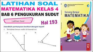 Check spelling or type a new query. Latihan Soal Matematika Kelas 4 Halaman 193 Cara Mengukur Sudut Kelas 4 Sd Youtube