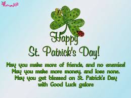 May the luck and joy shine on you, today and every day. Happy St Patricks Day Wishes Card And Message Image St Patricks Day Quotes St Patricks Day Pictures Happy St Patricks Day