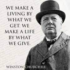 We Make A Livingcrystina Charity Christian Generous Get Give Living Love Makealiving Quote Winston Churchill Quotes Churchill Quotes Charity Quotes