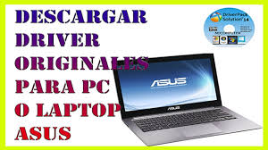 To download the proper driver, first choose your operating system, then find your device name and click the download button. Descarga Driver Originales Para Pc O Laptop Asus Controladores Asus Youtube