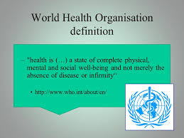 Clearly expressed, explained, or described: World Health Organization Definition Picshealth