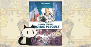 J'ai vécu des aventures passionnantes, j'ai appris des tas de choses, et surtout, j'ai ri. Festival D Angouleme 2018 Decouvrez Dans La Combi De Thomas Pesquet De Marion Montaigne