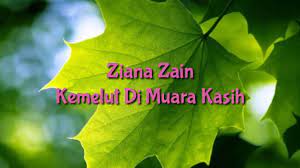 Em bm antara kasih dan juga budi. Ziana Zain Kemelut Di Muara Kasih Youtube