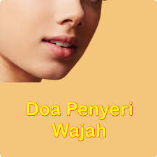 #doa penyeri wajh dan pemanis wajah. Doa Penyeri Wajahfor Android Apk Download