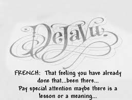 De Ja Vu Its Soo Weird Right Cant Explain Deja Vu Quotes Words Quotes Fantastic Quotes