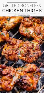 Best Grilled Boneless Chicken Thighs Recipe Happy Foods Tube Recipe Boneless Chicken Thigh Recipes Chicken Thights Recipes Grilled Chicken Recipes
