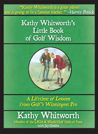 With features such as 100% woven polypropylene custom sizing available, coversports has the golf green covers you can rely on. Kathy Whitworth S Little Book Of Golf Wisdom Book By Jay Golden Kathy Whitworth Official Publisher Page Simon Schuster