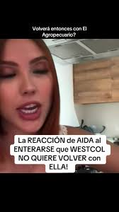Aida MERLANO se pone triste por lo que dijo WESTCOL de que ya no volvería a  estar con ninguna ex, será que aún lo ama? #aidamerlano #westcol  #elagropecuario #aidavictoria