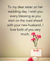 Short And Long Wedding Wishes For Sister The Right Messages Enjoy reading and share 19 famous quotes about my sister wedding with everyone. long wedding wishes for sister