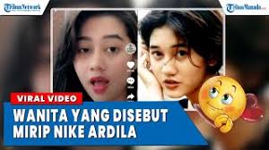 Kisah viral kw nya nike ardila. Viral Video Wanita Yang Disebut Mirip Mendiang Nike Ardila Youtube