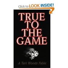 Terri Woods True To The Game True To The Game Movies By Genre Urban Fiction Books