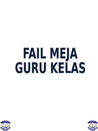 Fail meja guru kelas yang memperincikan tugasan setiap jawatan dan tanggungjawab guru di sekolah. Fail Meja Guru Kelas 2020