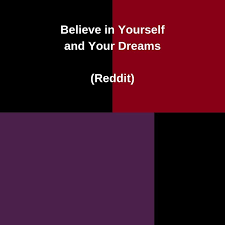 Pin On Believe In Yourself And Your Dreams