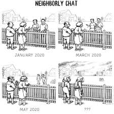Kids can learn how to draw or how to turn. A Cartoon For Neighbors Whining About The Lockdown Cartoons