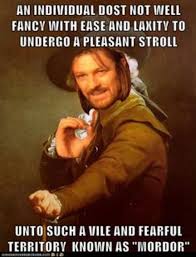 Image 796852 One Does Not Simply Walk Into Mordor One Does Not Simply The Hobbit Lotr