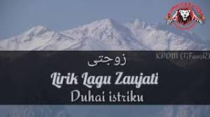 Lagu Sholawat Zaujati Full Lirik Dan Terjemah Duhai Istriku Mp3 Video Mp4 3gp