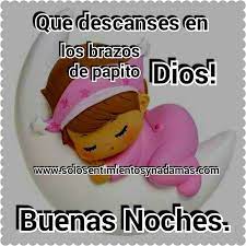 Que Descanses En Los Brazos De Papito Dios Good Nigth Pinterest Descansando Brazos Y Papas