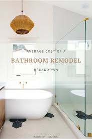 The lowest cost you could expect to pay for a bathroom remodel is about $2,500. If You Re Looking For The Best Ways To Estimate The Cost Of Your Bathroom Remodel Online You Have Come To The Bathroom Construction Remodel Bathrooms Remodel