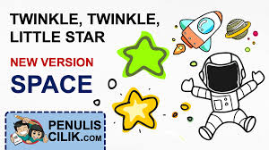 Twinkle Twinkle Little Star New Version Space Penulis Cilik Tulisan Lagu Video