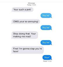 This happens because both words sound the same when they are spoken. If You Don T Know The Difference Between Your And You Re Your Stupid Badfaketexts