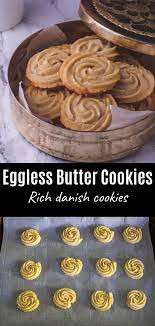 Eggless Butter Cookies Recipe Spice Up The Curry Recipe Eggless Butter Cookies Recipe Butter Cookies Recipe Vegan Christmas Cookies Recipes