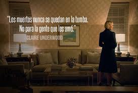 El stand delos besos frases. Claire Underwood Y Sus Mejores Frases En House Of Cards