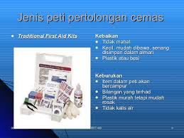 Misalnya kapas, anduh dan balut. Firs Aids Box
