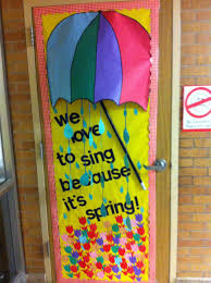 Check spelling or type a new query. Door Decor For Spring We Love To Sing Because It S Spring School Door Decorations Spring Door Decoration Spring Classroom Door