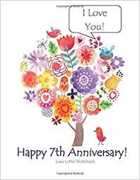 Love letters for her that make her happy. Happy 7th Anniversary Love Letter Notebook I Love You 7th Anniversary Gifts For Her For Him For Couple Tweets To Keep Journal Of Love Notes Gift Cards Card In All Departments