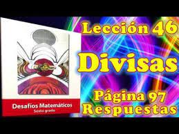 Los alumnos de 6° grado obtuvieron las siguientes calificaciones en el examen de matemáticas: Desafios Matematicos Sexto Grado Leccion 46 Pagina 97 Divisas Youtube