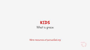 Kids What Is Grace Youtube