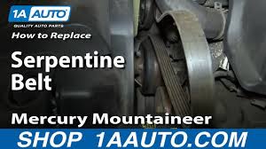 It misses at all rpms (except idle) and at load and no load on the engine. How To Replace Serpentine Belt 02 05 Mercury Mountaineer 4 6l V8 Youtube