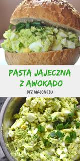 Pasta Jajeczna Z Awokado Slodkie Gotowanie Recipes Healthy Recipes Food