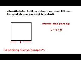 4 s = 80 : Jika Diketahui Keliling Sebuah Persegi 100 Cm Youtube