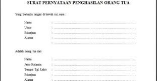 Contoh surat pernyataan penghasilan orang tua jika pada artikel sebelumnya telah kita bahas secara panjang dan lebar mengenai contoh surat keterangan tidak mampu dari ketua rt sebagai salah satu syarat ketika. Download Surat Pernyataan Keterangan Penghasilan Orang Tua Contoh