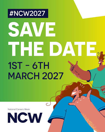 SAVE THE DATE**** National Careers Week 2027 From 1st – 6th March 2027, schools, colleges, and businesses across the UK will come together for the UK's biggest celebration of careers information