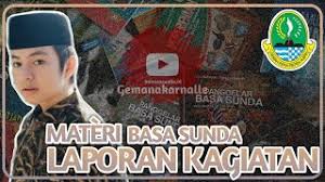 Contoh laporan kegiatan bahasa sunda. Materi Laporan Kegiatan Bahasa Sunda Bahasasunda Id
